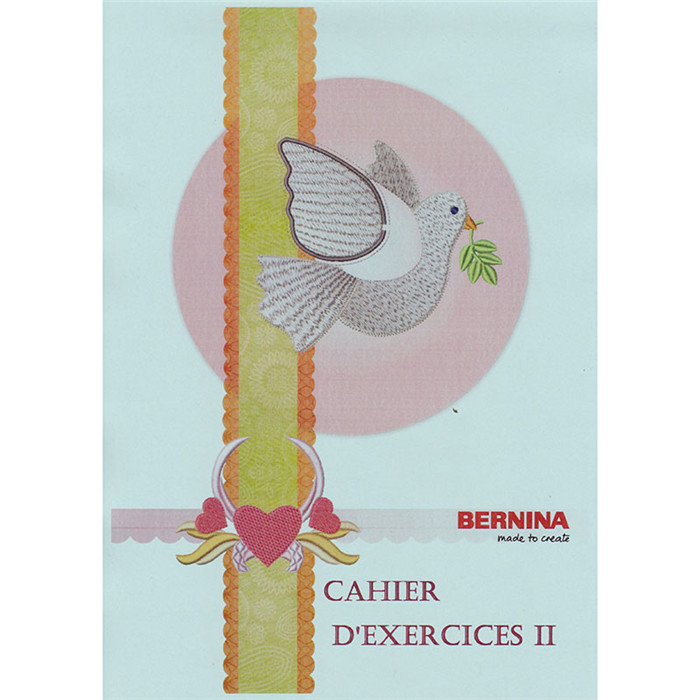 Cahier d'exercices II Bernina V8 Cahier d'exercices II Bernina V8