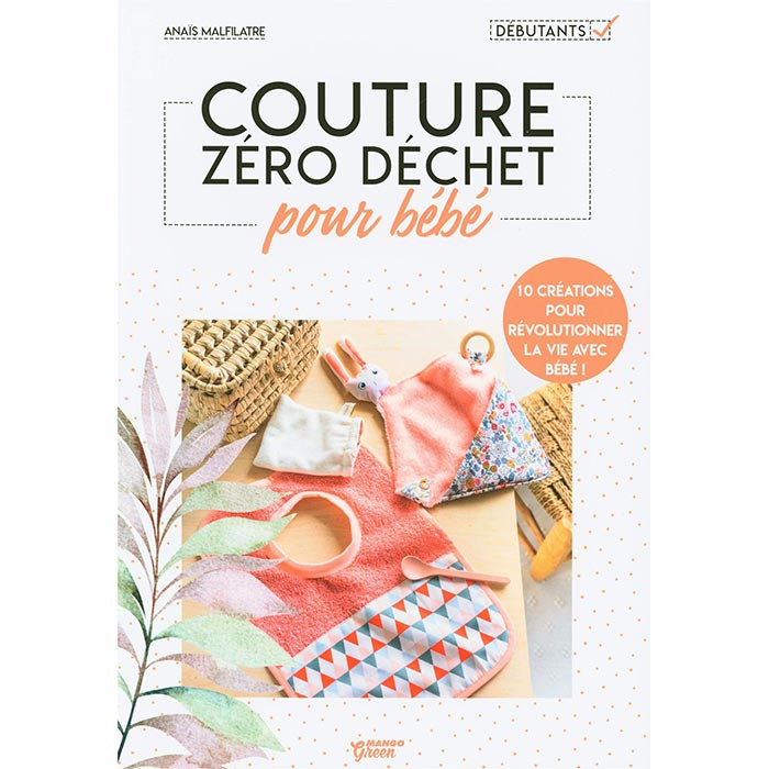 Couture zéro déchet pour bébé Couture zéro déchet pour bébé