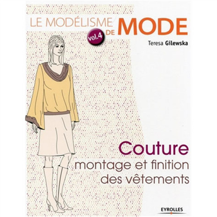 Le modélisme de mode-Montage & finition Le modélisme de mode-Montage & finition